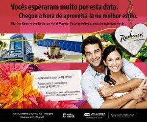 Dia dos Namorados especial no Radisson Hotel Maceió
