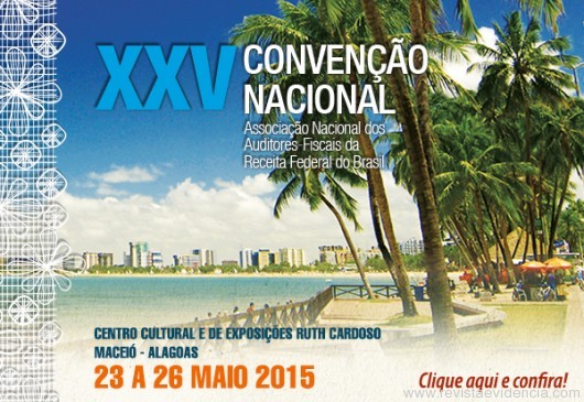 XXV Convenção de Auditores-Fiscais da ANFIP