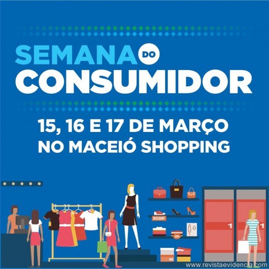Semana do Consumidor no Maceió Shopping