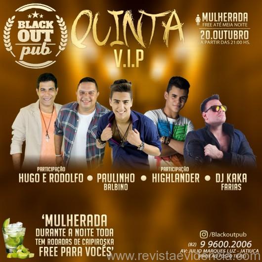 Quinta Vip no Blackout Pub