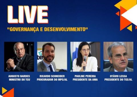 TCE/AL promove live Governança e Desenvolvimento” com participação do Ministro do TCU