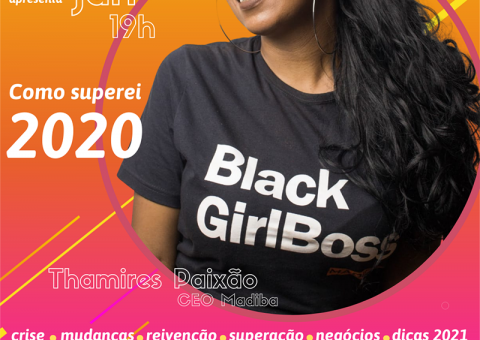 Como superei 2020 - Um bate papo de inspiração empreendedora