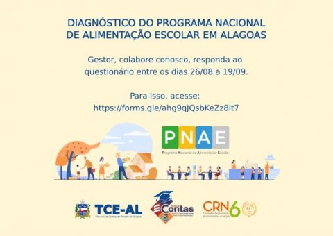 Tribunal de Contas em parceria com a Escola de Contas Públicas e o Conselho Regional de Nutricionistas 6ª Região realizarão pesquisa para o diagnóstico do Programa Nacional de Alimentação Escolar – PNAE em Alagoas