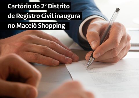 Cartório do 2º Distrito de Registro Civil passa a funcionar no shopping