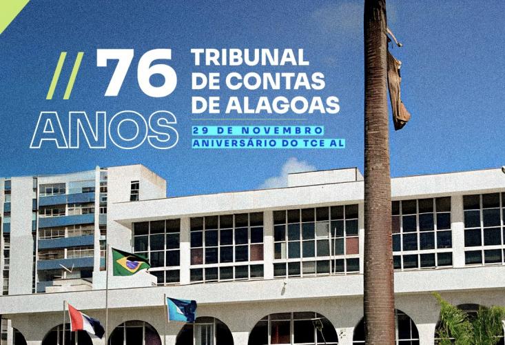 Dedicação, transparência e excelência: TCE/AL completa 76 anos