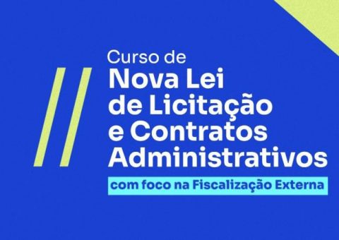 Escola de Contas promove curso Nova Lei de Licitações e Contratos Administrativos